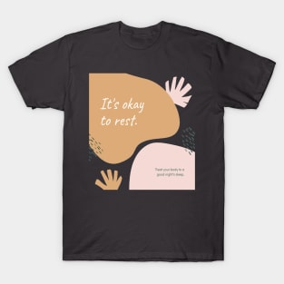 It's Okay The Rest T-Shirt